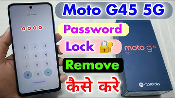Moto G45 5G Password Lock  Kaise Tode || Moto G45 5G Password Lock Remove ⚡⚡
