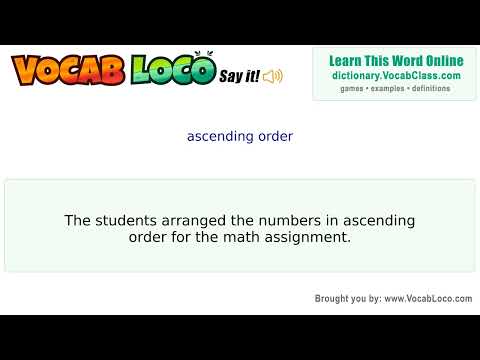 Ascending order – English Pronunciation, Definition, Synonyms, Antonyms, Example Sentence