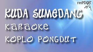 KUDA SUMEDANG karaoke pongdut QUALITAS HD #karaoke #pongdut #lagusunda