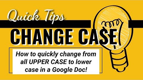 Quick Tip - How to quickly change from upper case to lower case in Google Docs! #shorts