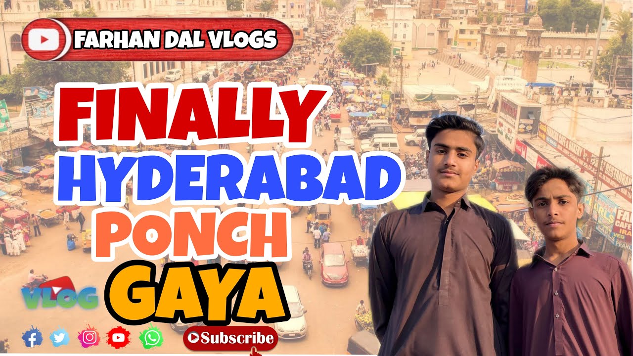 HYDERABAD PONCH GYA HUMAYOON BHAI KA SATH