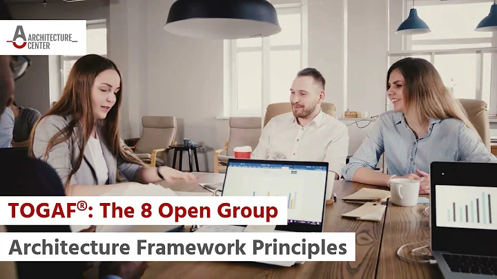 TOGAF®: The 8 Open Group Architecture Framework Principles