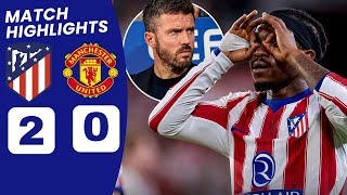 Atletico Madrid vs Man United (2-0) HIGHLIGHTS | Barrios & Lookman Goal vs Man United.