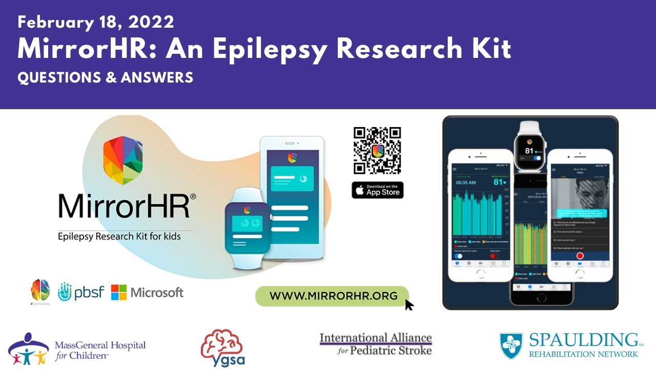 MirrorHR: An Epilepsy Research Kit Developed by Parents & Doctors for Parents & Doctors, Q & A