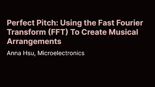 Perfect Pitch: Using the Fast Fourier Transform (FFT) To Create Musical Arrangements | tjSTAR 2022