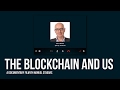 The blockchain and us interview with steve wilson lockstep consulting constellation research