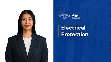 Electrical Protection Training – Power System Safety, Coordination and Fault Analysis by EFTI