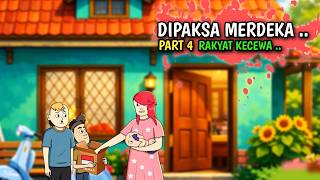 Download lagu DIPAKSA MERDEKA PART 4 - Rakyat Kecewa