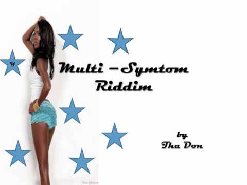 Multi Symtom.Riddim by Tha Don