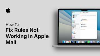How to Fix Rules Not Working in Apple Mail