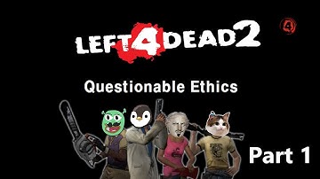 L4D2 Custom Campaign Playthrough Questionable Ethics Part 1 Tagalog