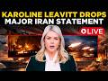 US News LIVE: Karoline Leavitt Delivers Major Update on Iran War Situation | Donald Trump