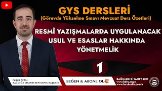 Resmi Yazışmalarda Uygulanacak Usul ve Esaslar Hakkında Yönetmelik (Özet-1)