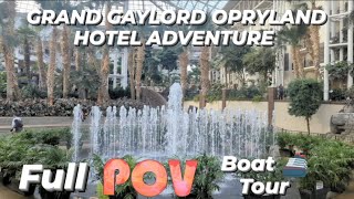 GRAND GAYLORD OPRYLAND HOTEL ADVENTURE in Nashville, Tennessee/Full POV Indoor Boat Tour and more!
