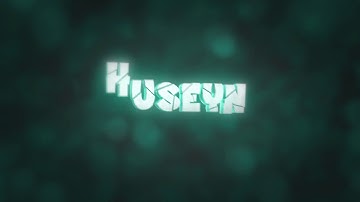 Huseyn intro by AykhanFX :)