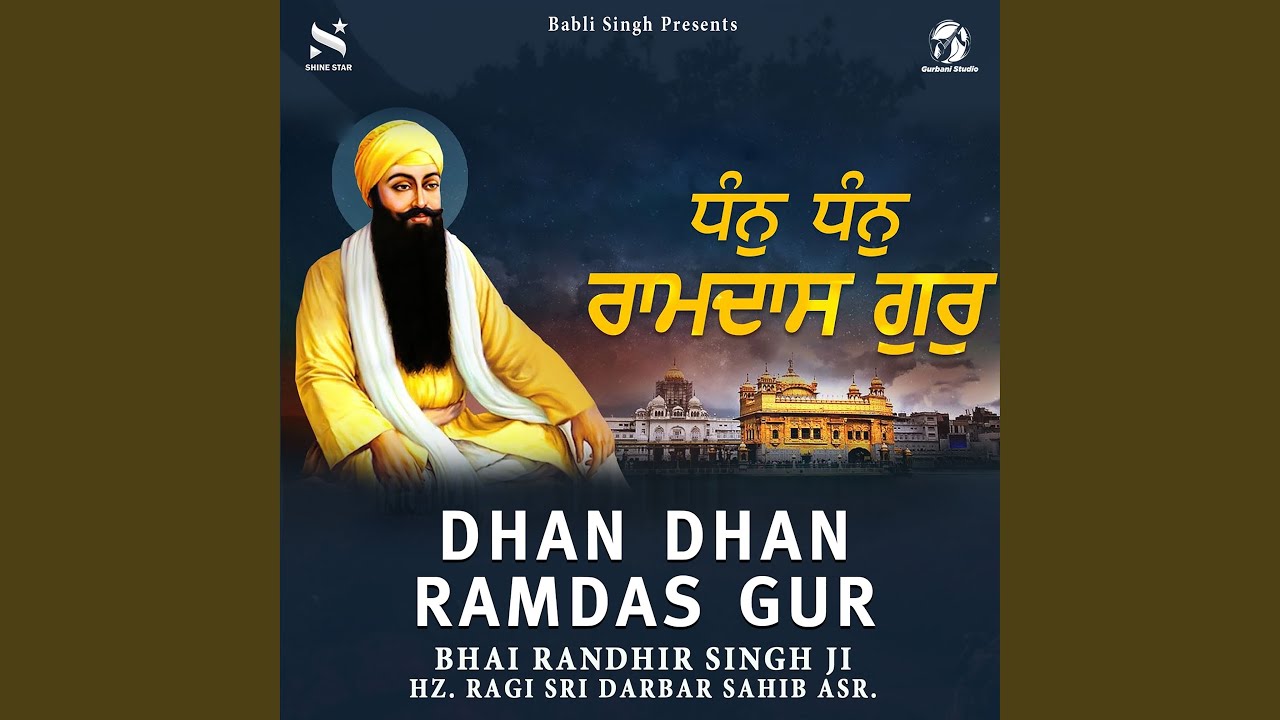 Sleduj Dhan Dhan Ramdas Gur By Bhai Randhir Singh Ji na YouTube