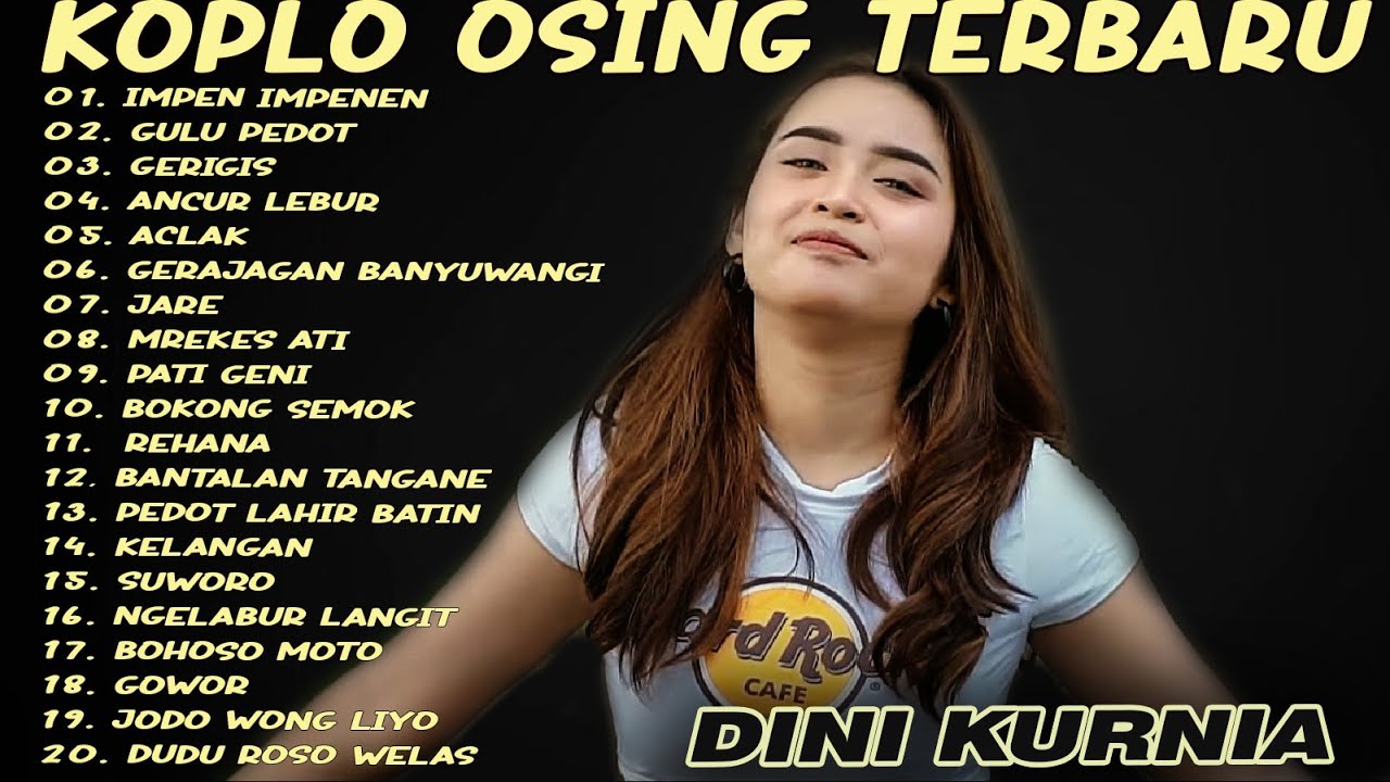 Album Dini Kurnia - IMPEN IMPENEN, GULU PEDOT, GERIGIS - Full Album Lagu Osing Banyuwangi Viral