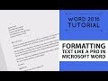 Formatting text like a pro in Microsoft Word - Word 2016 Tutorial [5/52]