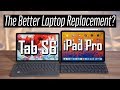 Galaxy Tab S6 vs iPad Pro - Better Laptop Replacement?