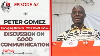 TAF HUB EPISODE 62 - Peter Gomez on Good Communication screenshot 5