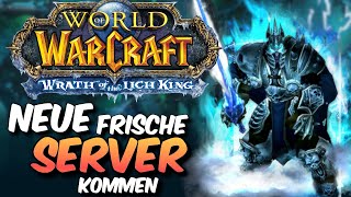 Frische Wotlk Classic Server kommen