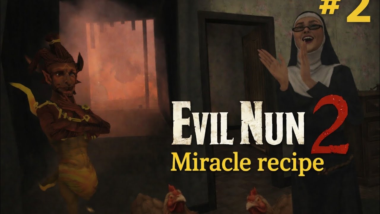 Evil Nun 2 Miracle recipe 