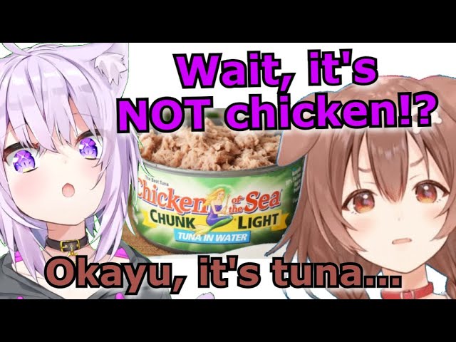 Okayu Didn't Know That "Chicken of the Sea" Isn't Actually Chicken [OkaKoro/Hololive]