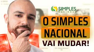 ⚠️ Grande MUDANÇA no SIMPLES NACIONAL vem aí! Prepare-se!