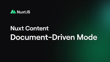 Nuxt Content: Announcing the Document-Driven Mode
