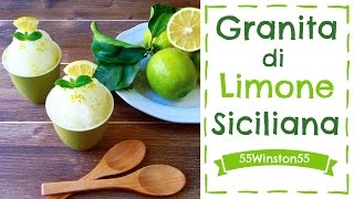 Granita al Limone Siciliana | Ricetta Facile senza Gelatiera | 55Winston55