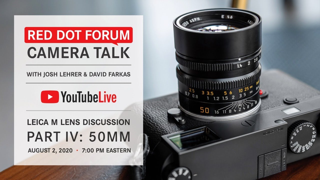 Red Dot Forum Camera Talk 50mm Leica M Lenses YouTube