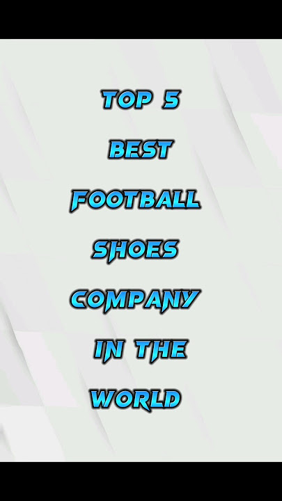 Download lagu Top 5 best football ⚽ shoes 👟 company in the world 🌏 #shorts