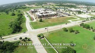 Watermere at Flower Mound Flyover l June 2022