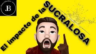 Todo lo que debes saber de la SUCRALOSA (Splenda)