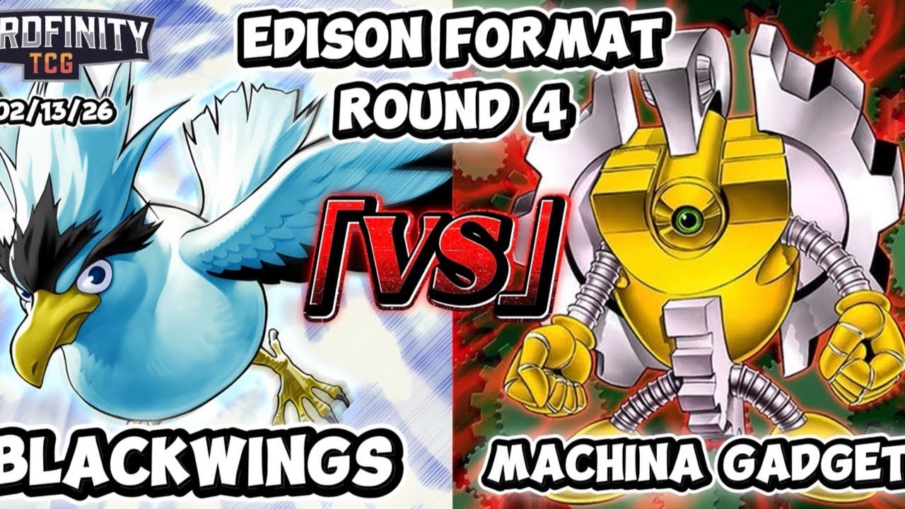 [EDISON] Round 4 Feature: Blackwing vs Machina Gadgets @CardfinityTCG!