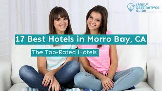 17 Best Hotels in Morro Bay, CA