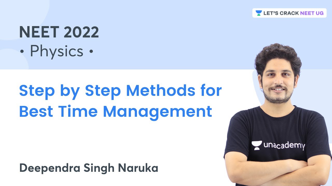 Step by Step Methods for Best Time Management | Physics | NEET 2022 | Deependra Singh Naruka