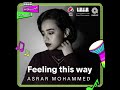 Asrar mohammed  feeling this way official audio          