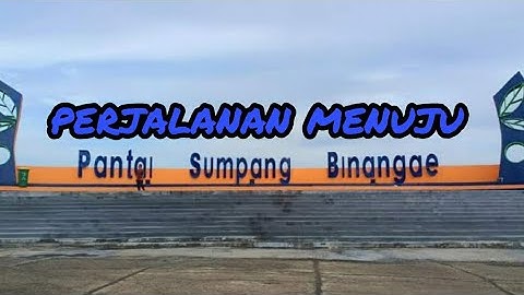 Perjalanan menuju pantai sumpang binangae barru