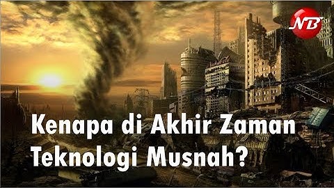 Kenapa di Akhir Zaman Teknologi Musnah? Kajian Ustadz Zulkifli M Ali