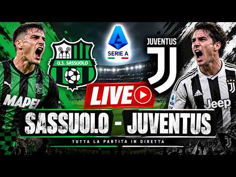 Video Sassuolo-Juventus in Diretta LIVE: risultato e aggiornamenti Serie A