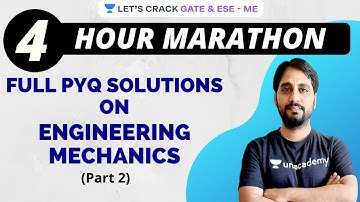 4 Hrs Marathon - Full PYQ Solutions On Engineering Mechanics (Part 2) | GATE/ESE 2021 | Mudit Raj