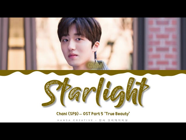 Chani (SF9) - 'Starlight' (True Beauty OST 5) Lyrics Color Coded (Han/Rom/Eng) class=