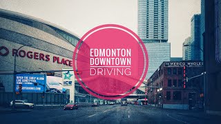 Driving Downtown- Edmonton, Alberta, Canada