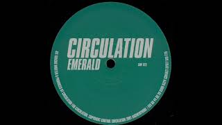 Circulation - Emerald (Mix 1)
