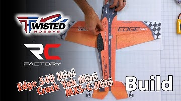 Twisted Hobbys - Mini Edge/MXS/Yak - Build & Maiden Flight