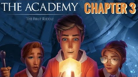 The Academy The First Riddle Chapter 3