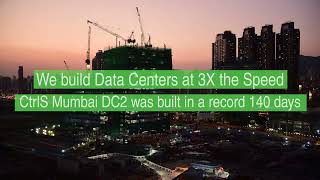 Fast- Faster- CtrlS. CtrlS is building state of the art datacenter at a faster pace.