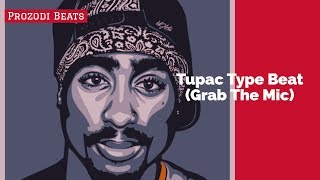 Free) - tupac type beat (grab the mic ...