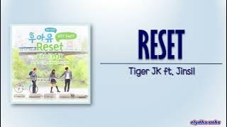 Tiger JK ft. Jinsil – Reset [Who Are You School 2015 OST Part 1] [Rom|Eng Lyric]